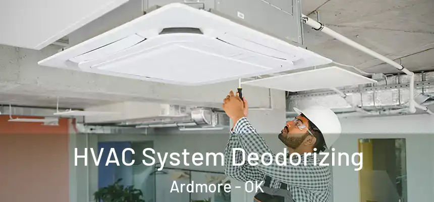 HVAC System Deodorizing Ardmore - OK
