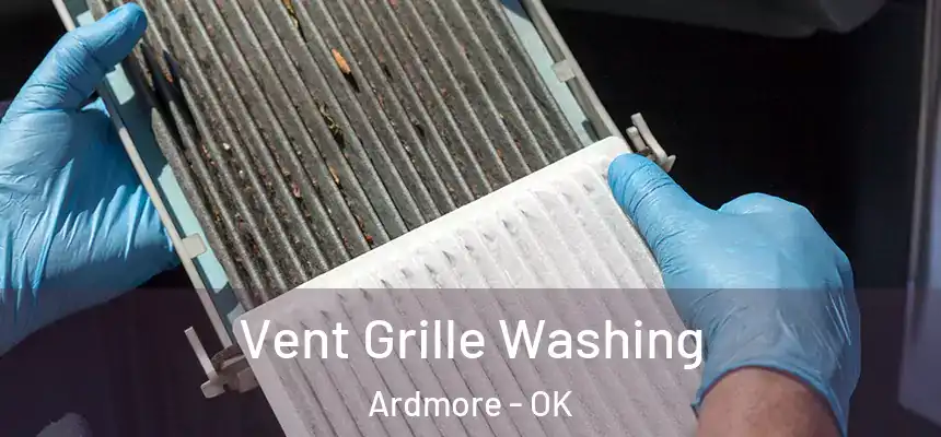  Vent Grille Washing Ardmore - OK